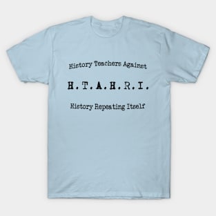 History Teachers against history repeating itself- curved T-Shirt